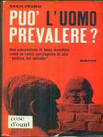 Può l'uomo prevalere?