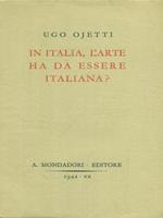 In Italia, l'arte ha da essere italiana?