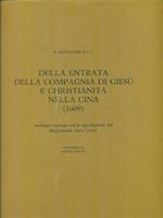 Della entrata della Compagnia di Gesù e christianità nella Cina 1609