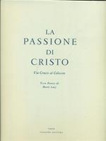 La Passione di Cristo - Via Crucis