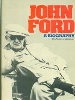 John Ford. A biography