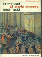Trent'anni di storia europea 1892/1922
