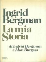 Ingrid Bergman La mia storia