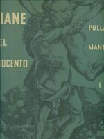 Incisioni italiane del Quattrocento. Pollaiolo, Mantegna e altri