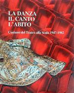 La danza Il canto L'abito