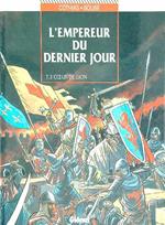 L' Empereur du dernier jour T.3 Coeur de lion