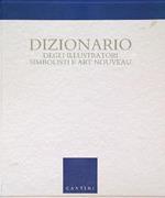 Dizionario degli illustratori simbolisti e Art Nouveau 2 voll.