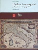 L' Italia e le sue regioni nelle antiche carte geografiche