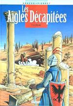 Les Aigles Decapitees 12. L'esclave