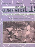 1913-1993 Quando si dice Lilla