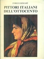I pittori italiani dell'Ottocento