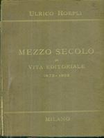 Mezzo secolo di vita editoriale 1872-1922