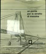 Un ponte per lo Stretto di Messina