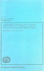 Lavoro intellettuale e cultura informatica