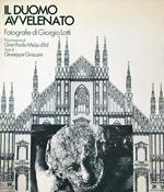 Il duomo avvelenato. Fotografie di Giorgio Liotti