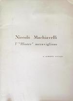 Niccolò Machiavelli l'Hister meraviglioso