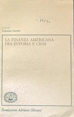 La finanza americana fra Europa e crisi