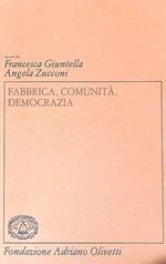 Fabbrica, comunità, democrazia