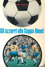 Gli azzurri alla Coppa Rimet