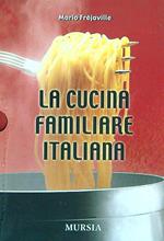La cucina familiare italiana