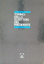 Torino dallo scrittoio del Presidente