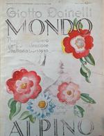 Mondo alpino. Supplemento al n. 16 de L'Illustrazione Italiana 20 aprile 1930