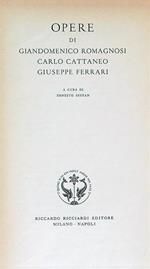 Opere di Giandomenico Romagnosi Carlo Cattaneo Giuseppe Ferrari
