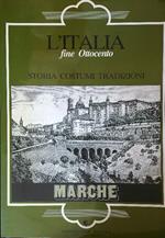 Italia fine Ottocento Storia costumi tradizioni Marche