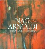 Nag Arnoldi Disegno per la scultura