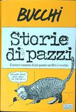 Storie di pazzi