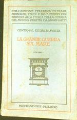 grande guerra sul mare vol. I