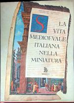 La vita medioevale italiana nella miniatura