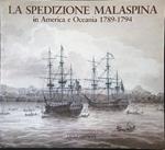 La spedizione Malaspina in America e Oceania 1789 - 1794