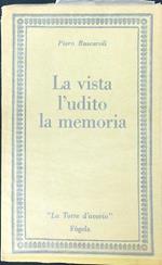 La vista, l'udito, la memoria