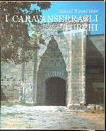 I Caravanserragli Turchi