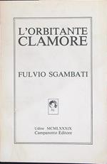 L' orbitante clamore