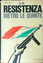 La Resistenza dietro le quinte