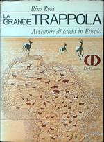 La grande trappola