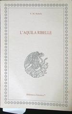 L' aquila ribelle