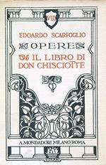 Opere. Il libro di Don Chisciotte