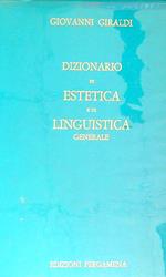 Dizionario di estetica e di linguistica generale