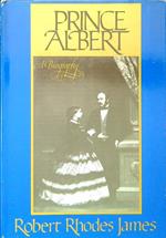 Prince Albert. A biography