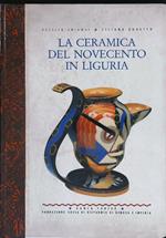 La ceramica del Novecento in Liguria