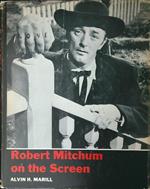 Robert Mitchum on the Screen