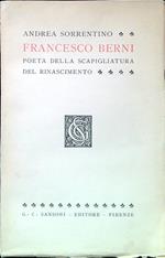 Francesco Berni. Poeta della scapigliatura del Rinascimento