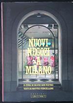 Nuovi negozi a Milano