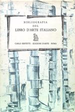 Bibliografia del libro d'arte italiano Volume III 1963-1970 Tomo I