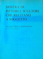 Mostra di pittori e scultori che recitano a soggetto