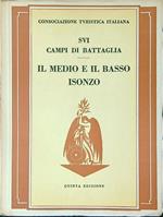 Sui campi di battaglia Il medio e il basso Isonzo