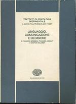 Trattato di psicologia sperimentale Linguaggio, comunicazione e decisione